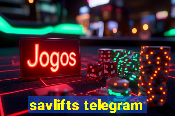 savlifts telegram
